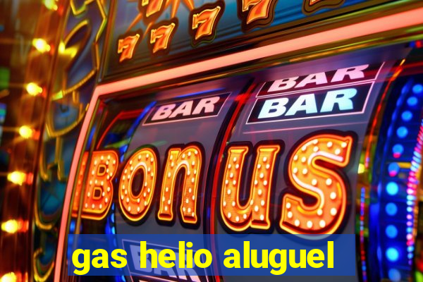 gas helio aluguel